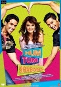Hum Tum Shabana - movie with Tusshar Kapoor.