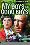 My Boys Are Good Boys - movie with Ida Lupino.