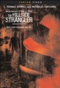 The Hillside Strangler film from Chuck Parello filmography.