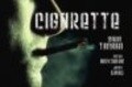 Cigarette - movie with Michael Kyle Gregory.