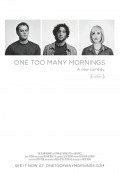 One Too Many Mornings is the best movie in Stefen Heyl filmography.