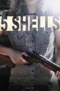 5 Shells is the best movie in Jordan Grady filmography.