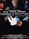 Film Carnage & Deception: A Killer's Perfect Murder.