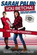 Sarah Palin: You Betcha! film from Djoan Cherchill filmography.