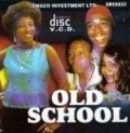 Old School - movie with Bob-Manuel Udokwu.