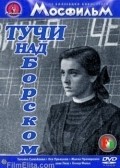 Tuchi nad Borskom film from Vasili Ordynsky filmography.