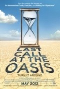Last Call at the Oasis is the best movie in Tayron Heyes filmography.