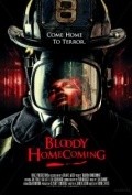 Bloody Homecoming is the best movie in Andrew Hlinksky filmography.