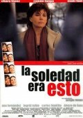 La soledad era esto - movie with Ramon Langa.
