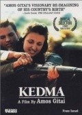 Kedma film from Amos Gitai filmography.