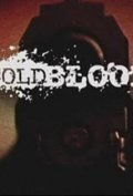Cold Blood film from Alan Goluboff filmography.