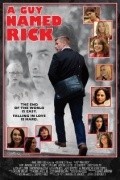 A Guy Named Rick - movie with Kristina Kalf.