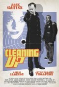 Cleaning Up is the best movie in Michael Amariah filmography.