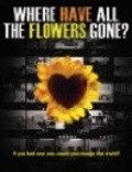 Where Have All the Flowers Gone? is the best movie in Courtney Hall filmography.