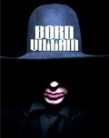 Born Villain - movie with Marilyn Manson.