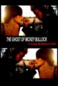 The Ghost of Mickey Bullock - movie with Elias Castillo.