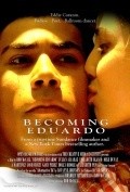 Becoming Eduardo - movie with Seth Adkins.
