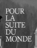 Pour la suite du monde film from Michel Brault filmography.