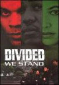 Divided We Stand is the best movie in Steven Amato filmography.