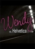 Wendy Vs. Helvetica film from Nils Crompton filmography.
