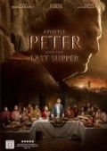 Apostle Peter and the Last Supper is the best movie in Bruce Marchiano filmography.