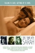 This Thing with Sarah is the best movie in Amanda Brooks filmography.