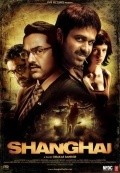 Shanghai - movie with Emraan Hashmi.