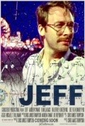 Jeff - movie with Mark Borhardt.