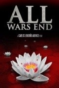 All Wars End is the best movie in Ike Seamans filmography.