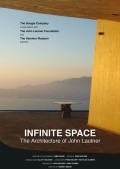 Infinite Space: The Architecture of John Lautner is the best movie in John de la Vaux filmography.