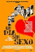 Un dia sin sexo film from Frank Perez-Garland filmography.