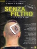 Senza filtro is the best movie in Vito Perrini filmography.