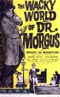 The Wacky World of Dr. Morgus film from Roul Haig filmography.