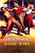 Barb Wire - movie with Jack Hoxie.
