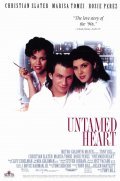 Untamed Heart film from Tony Bill filmography.