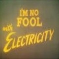 Animation movie I'm No Fool with Electricity.