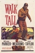 Walk Tall - movie with Willard Parker.