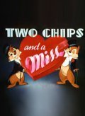 Two Chips and a Miss film from Jack Hannah filmography.