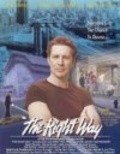 The Right Way - movie with Geoffrey Pierson.