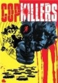 Cop Killers is the best movie in Jim Ferguson filmography.