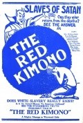 The Red Kimona - movie with George Siegmann.