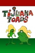 Tijuana Toads - movie with Tom Holland.