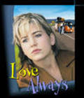Love Always is the best movie in Michael Reilly Burke filmography.