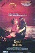 Born of Fire is the best movie in Richard Bebb filmography.