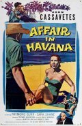 Affair in Havana - movie with Raymond Burr.