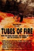 Film Tubes of Fire.