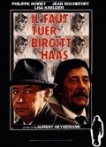 Il faut tuer Birgitt Haas is the best movie in Stephan Meldegg filmography.