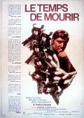 Le temps de mourir is the best movie in Daniel Moosmann filmography.