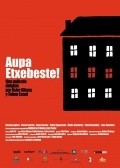 Aupa Etxebeste! - movie with Luis Tosar.