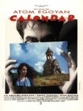 Calendar film from Atom Egoyan filmography.